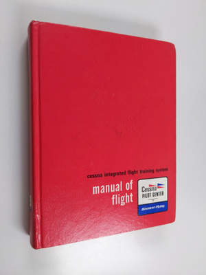 Cessna integrated flight training system : manual of flight