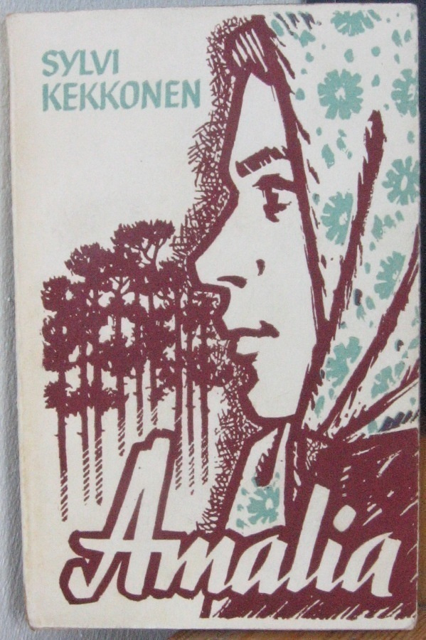 Sylvi Kekkonen: Amalia. Tallinn 1964. 148 s.
