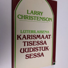 Larry Christenson : Luterilaisena karismaattisessa uudist... - pikkukuva 1