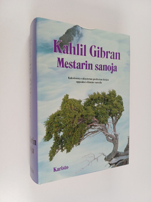 Kahlil Gibran : Mestarin sanoja