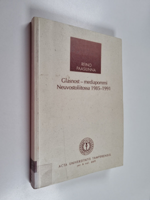 Reino Paasilinna : Glasnost - mediapommi Neuvostoliitossa...