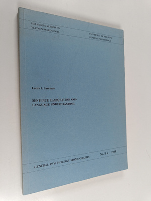 Leena I.. Laurinen : Sentence Elaboration and Language Un...
