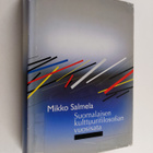 Mikko Salmela : Suomalaisen kulttuurifilosofian vuosisata - pikkukuva 1