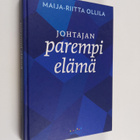 Maija-Riitta OIlila : Johtajan parempi elämä (signeerattu) - pikkukuva 1