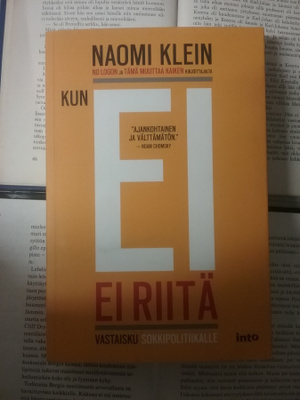 Naomi Klein - Kun EI ei riitä (nid.)