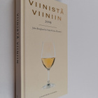 Juha Berglund : Viinistä viiniin 2009 : viininystävän vuo... - pikkukuva 1