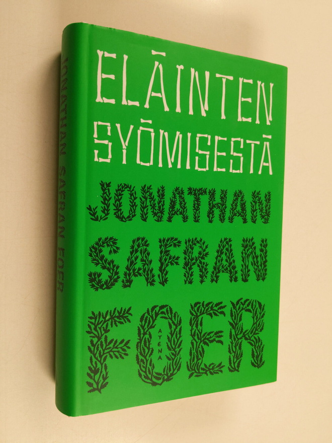 Jonathan Safran Foer : Eläinten syömisestä