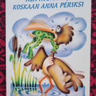 Älä koskaan anna periksi,linnulla sammakko suussa, uusi - pikkukuva 1