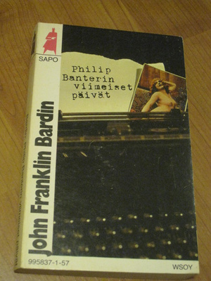 SAPO No 257 - BARDIN: PHILIP BANTERIN VIIMEISET PÄIVÄT