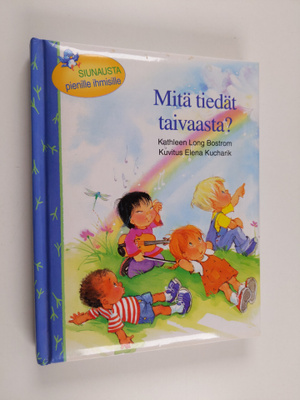 Kathleen Long Bostrom : Mitä tiedät taivaasta?