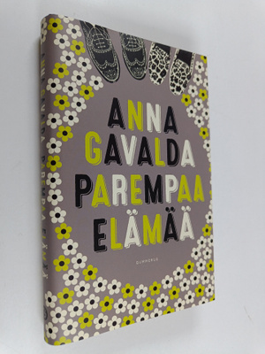 Anna Gavalda : Parempaa elämää