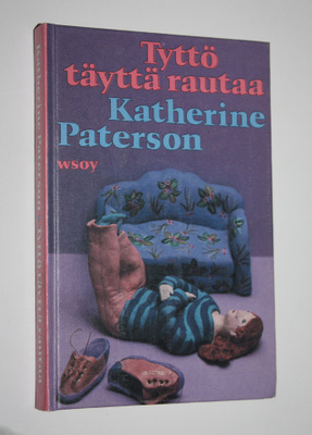 Katherine Paterson : Tyttö täyttä rautaa