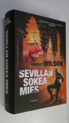 Robert Wilson : Sevillan sokea mies