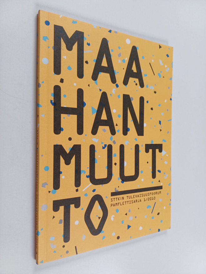 Maahanmuutto : STTK:n tulevaisuusfoorum 1/2010