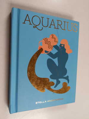 Stella Andromeda : Aquarius - Harness the Power of the Zo...