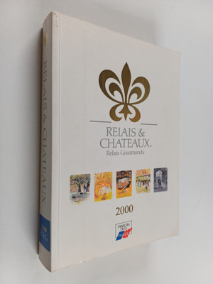 Relais & Chateaux 2000 : Relais Gourmands