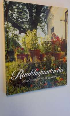 Marguerite Walfridson : Ruukkupuutarha