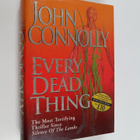 John Connolly : Every Dead Thing (signeerattu) - pikkukuva 1
