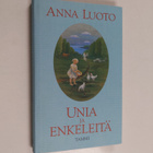 Anna Luoto : Unia ja enkeleitä : lapsuuteni Ylä-Savossa - pikkukuva 1