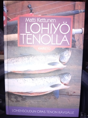 Matti Kettunen  :  Lohiyö Tenolla ( SIS POSTIKULU  )