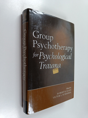 Robert H. Klein : Group Psychotherapy for Psychological T...