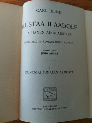 Carl Blink, Kustaa II Aadolf ja hänen aikakaisensa. Hki 1913