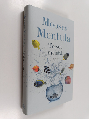 Mooses Mentula : Toiset meistä