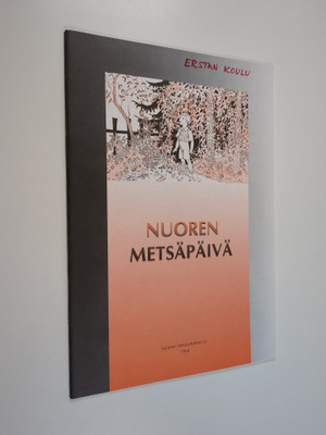 Pirkko Kara : Nuoren metsäpäivä