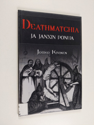 Jouko Kivinen : Deathmatchia ja Janxin ponua