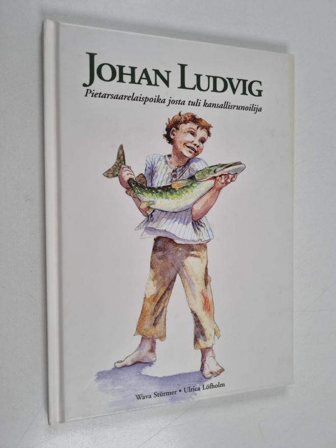 Wava Sturmer ym. : Johan Ludvig : Pietarsaarelaispoika jo...