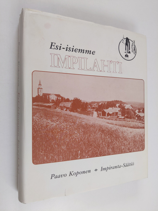 Paavo Koponen : Esi-isiemme Impilahti