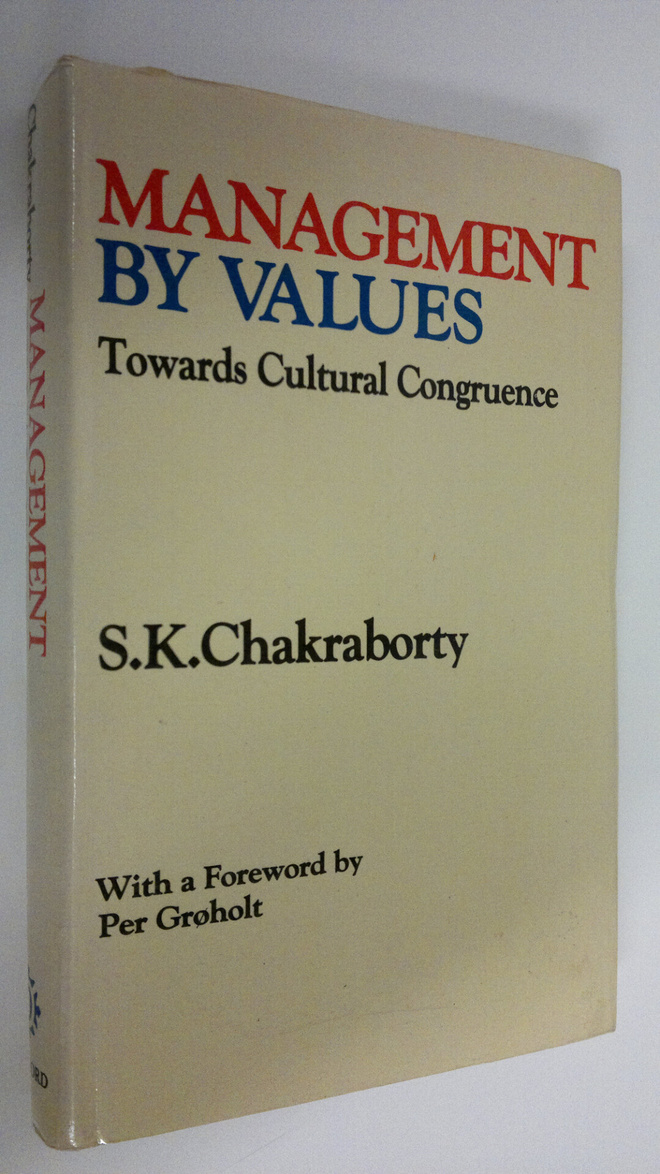 S.K. Chakraborty : Management by values : towards cultura...