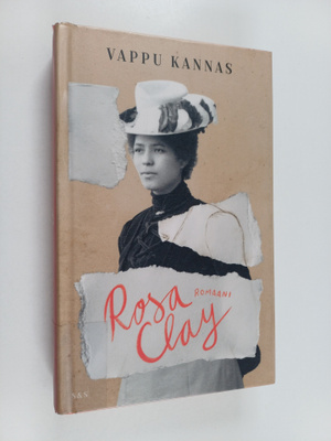 Vappu Kannas : Rosa clay : romaani