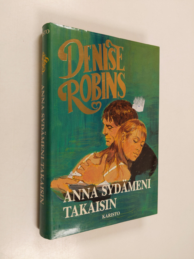 Denise Robins : Anna sydämeni takaisin