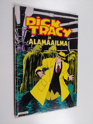 John Moore : Dick Tracy ja alamaailma