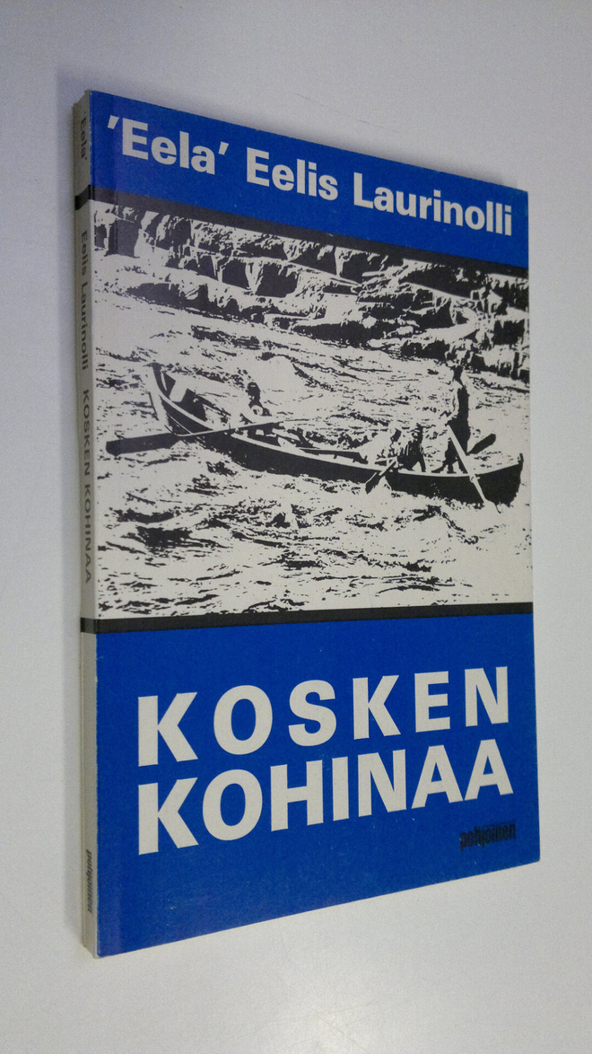 Eelis Laurinolli : Kosken kohinaa