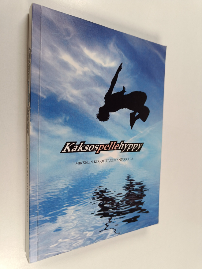 Kaksospellehyppy : Mikkelin Kirjoittajien antologia