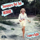 DEBBIE :: SOUVENIRS DEL SOL / I SAW A LIGHT :: VINYYLI 7" - pikkukuva 1