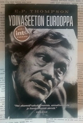 E.P. Thompson - Ydinaseeton Eurooppa (pokkari)