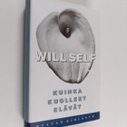 Will Self : Kuinka kuolleet elävät - pikkukuva 1