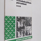 H. Saarelma : Kuvatekniikan perusteet - pikkukuva 1