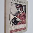 Olavi Tarvainen : Aamun mies : Mikael Agricolan elämä ja työ - pikkukuva 1