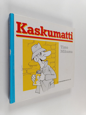 Timo Mikama : Kaskumatti