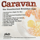 Caravan – The Unauthorised Breakfast Item (uudenveroinen CD) - pikkukuva 2