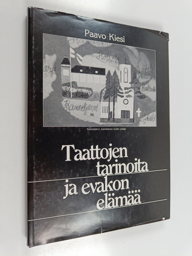 Paavo Kiesi : Taattojen tarinoita ja evakon elämää