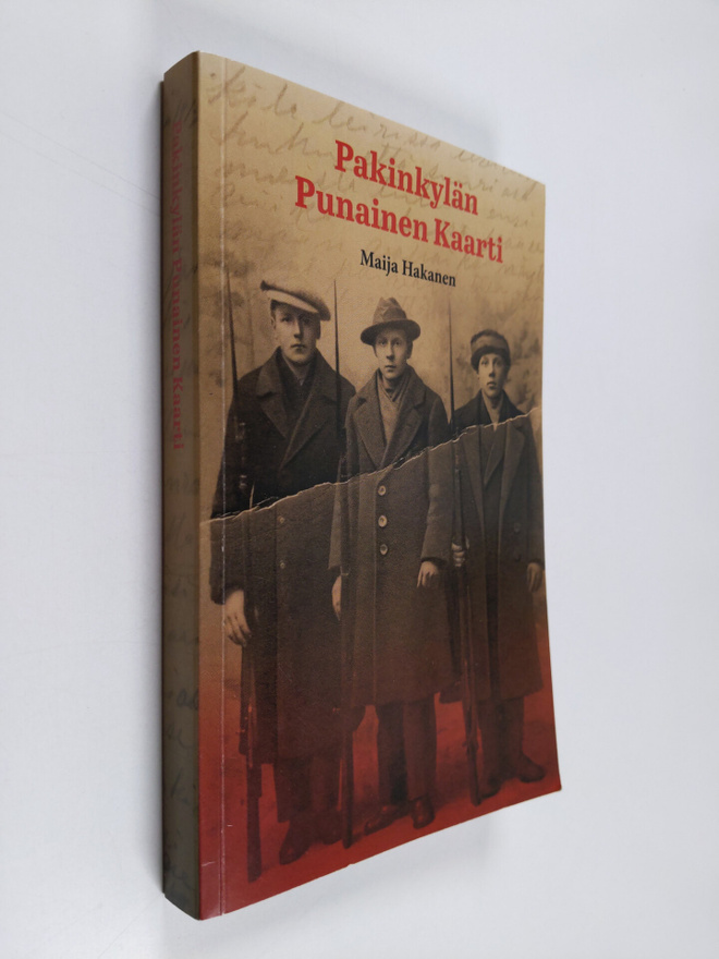 Maija Hakanen : Pakinkylän Punainen Kaarti
