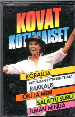 C-kasetti: KOVAT KOTIMAISET (1986)