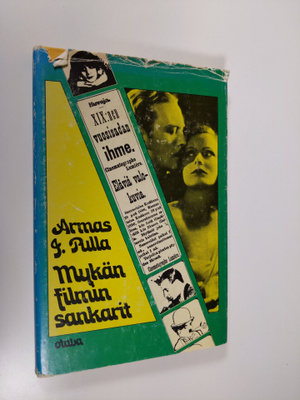 Armas J. Pulla : Mykän filmin sankarit