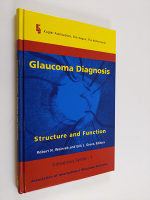 Robert N. Weinreb ym. : Glaucoma Diagnosis Structure and ...