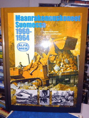 Riikanen : Maanrakennuskoneet Suomessa 1960-1964 ( SIS POSTI